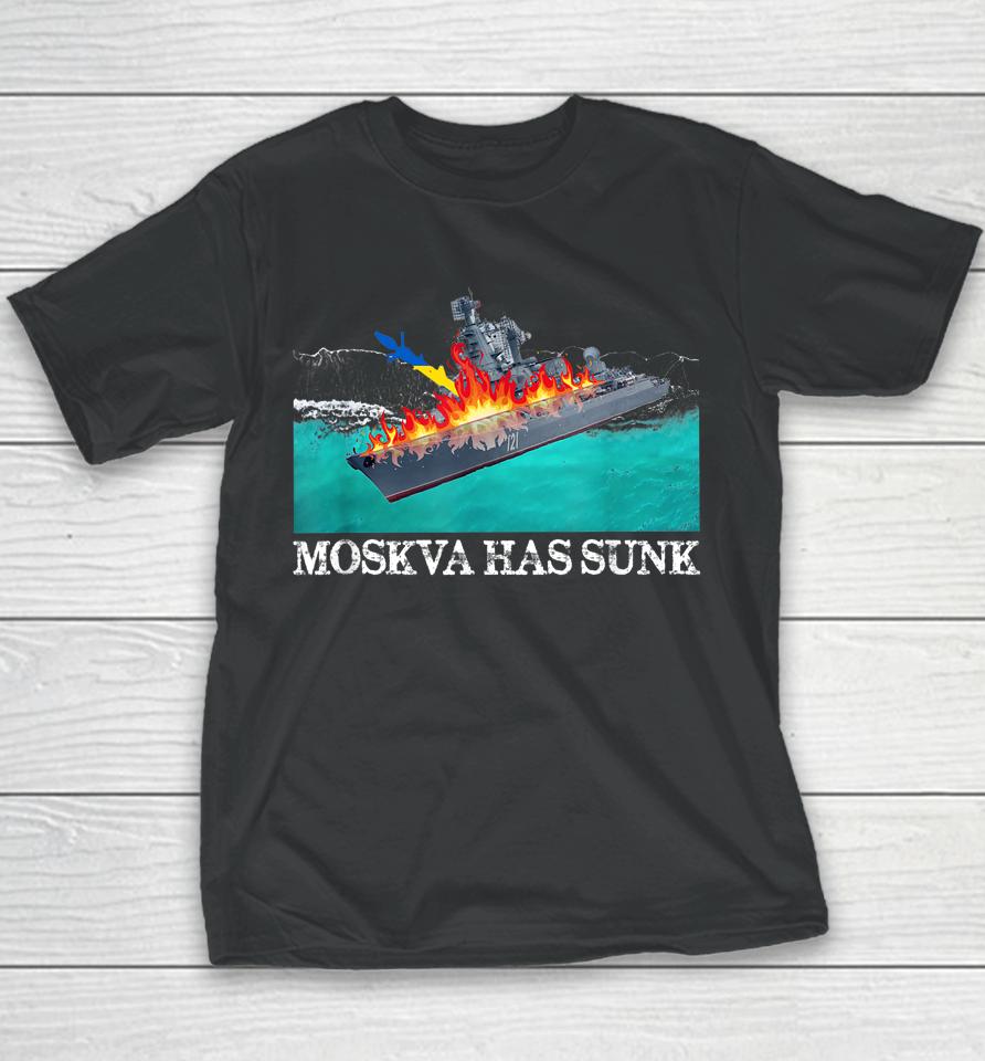 Moskva Warship Battleship Has Sunk Support Ukraine Youth T-Shirt