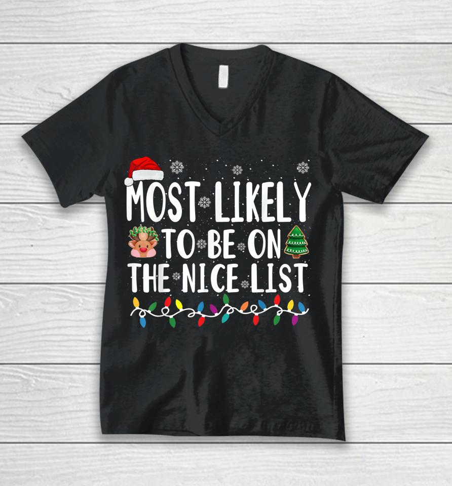 Most Likely Be On The Nice List Christmas Unisex V-Neck T-Shirt