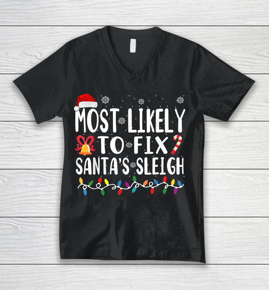 Most Likely Fix Santa Sleigh Unisex V-Neck T-Shirt