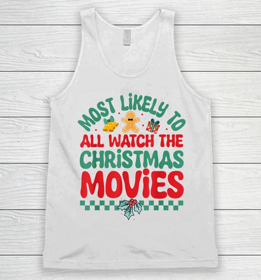 Most Likely To All Watch The Christmas Movies Pajamas Unisex Tank Top