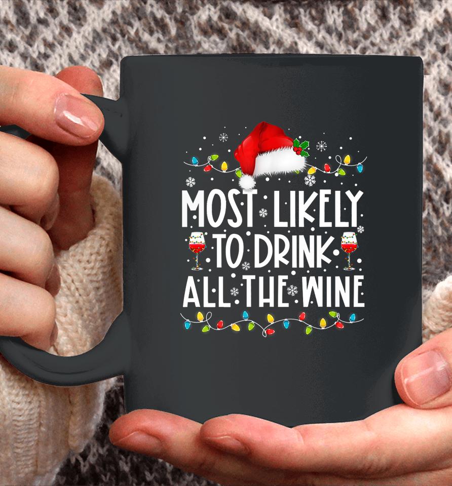 Most Likely To Drink All The Wine Santa Hat Christmas Lights Coffee Mug