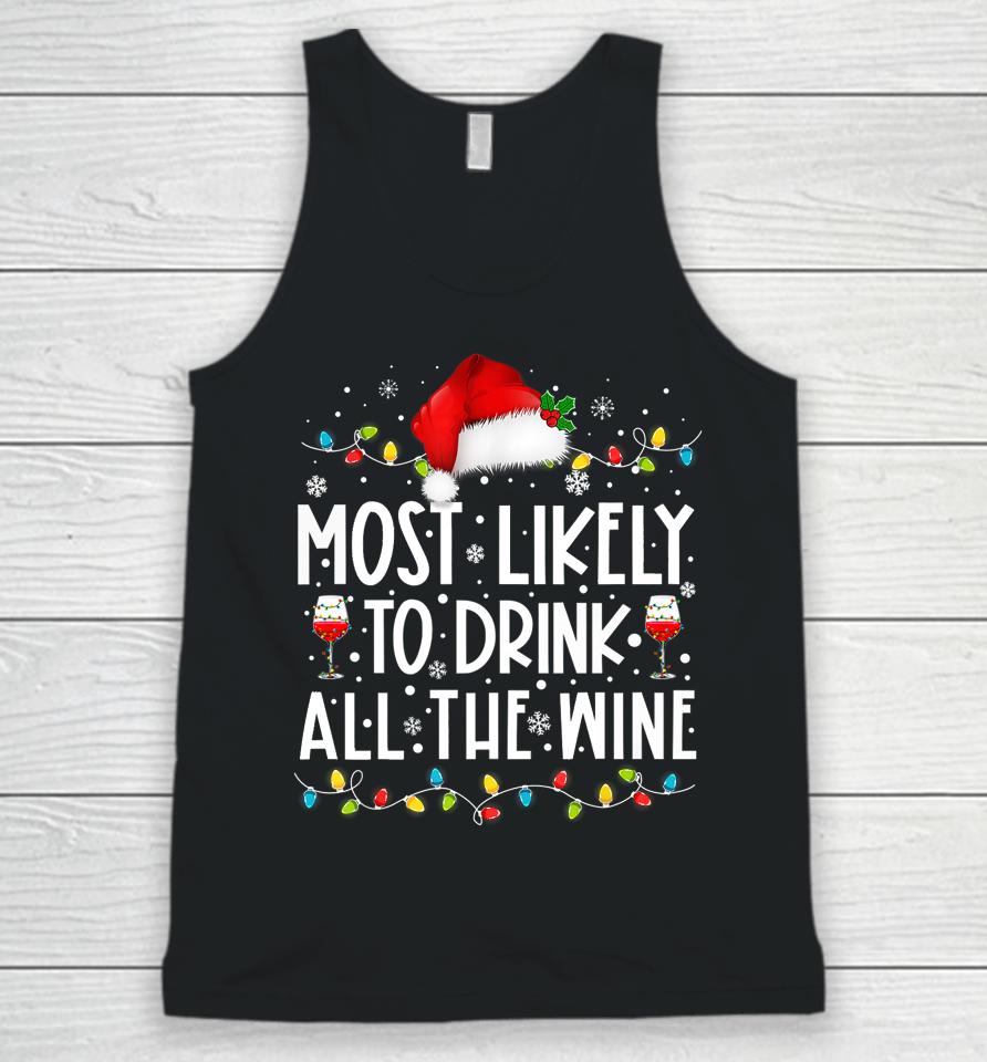 Most Likely To Drink All The Wine Santa Hat Christmas Lights Unisex Tank Top