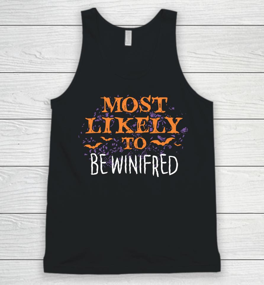 Most Likely To Halloween Pretend I Am Winifred Unisex Tank Top