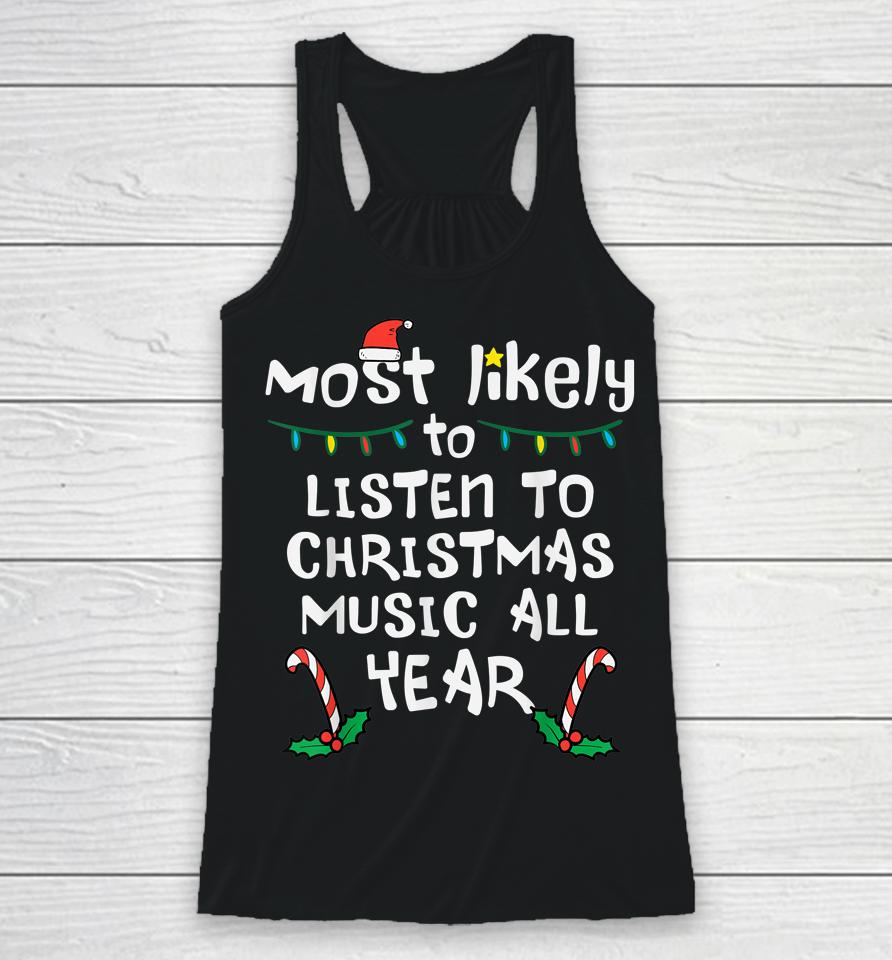 Most Likely To Lister Christmas Music Xmas Family Matching Racerback Tank
