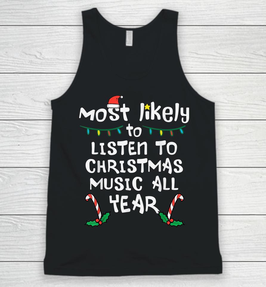 Most Likely To Lister Christmas Music Xmas Family Matching Unisex Tank Top