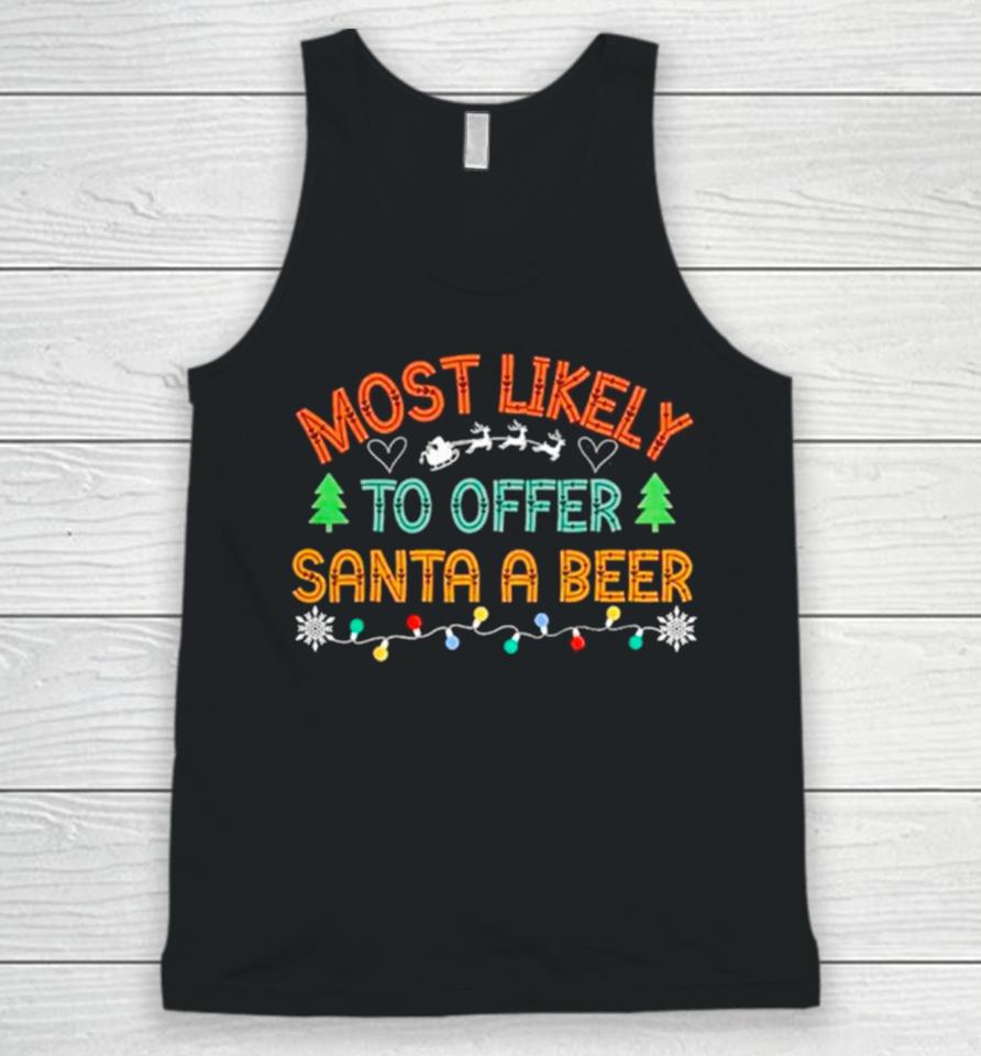 Most Likely To Offer Santa A Beer Christmas Lights Unisex Tank Top