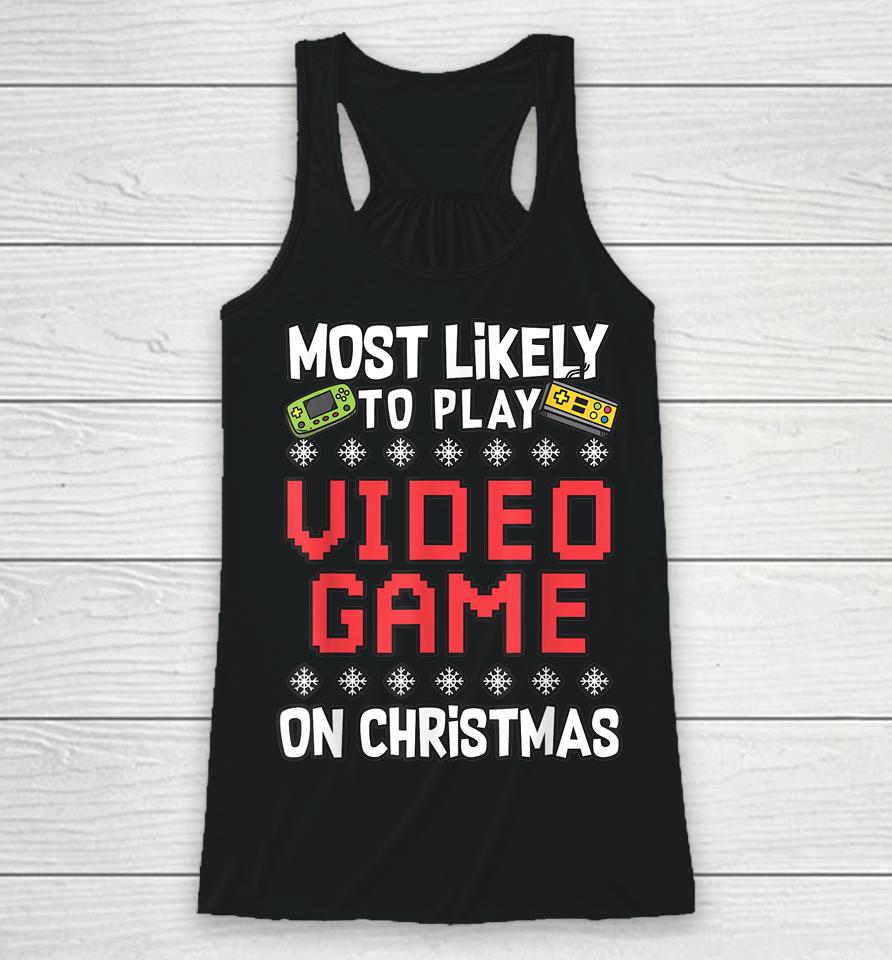 Most Likely To Play Video Games On Christmas Xmas Lights Racerback Tank