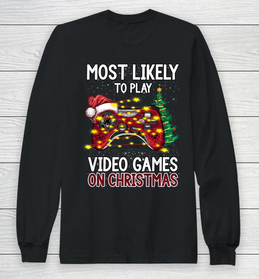 Most Likely To Play Video Games On Christmas Xmas Lights Long Sleeve T-Shirt