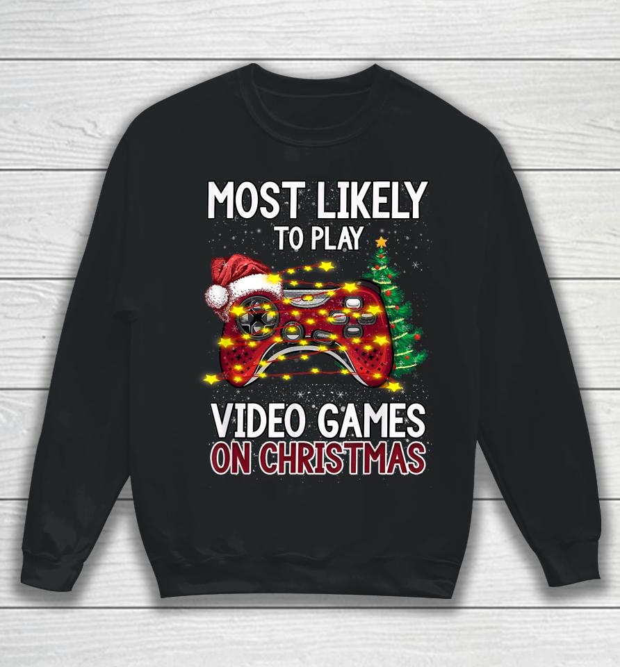 Most Likely To Play Video Games On Christmas Xmas Lights Sweatshirt