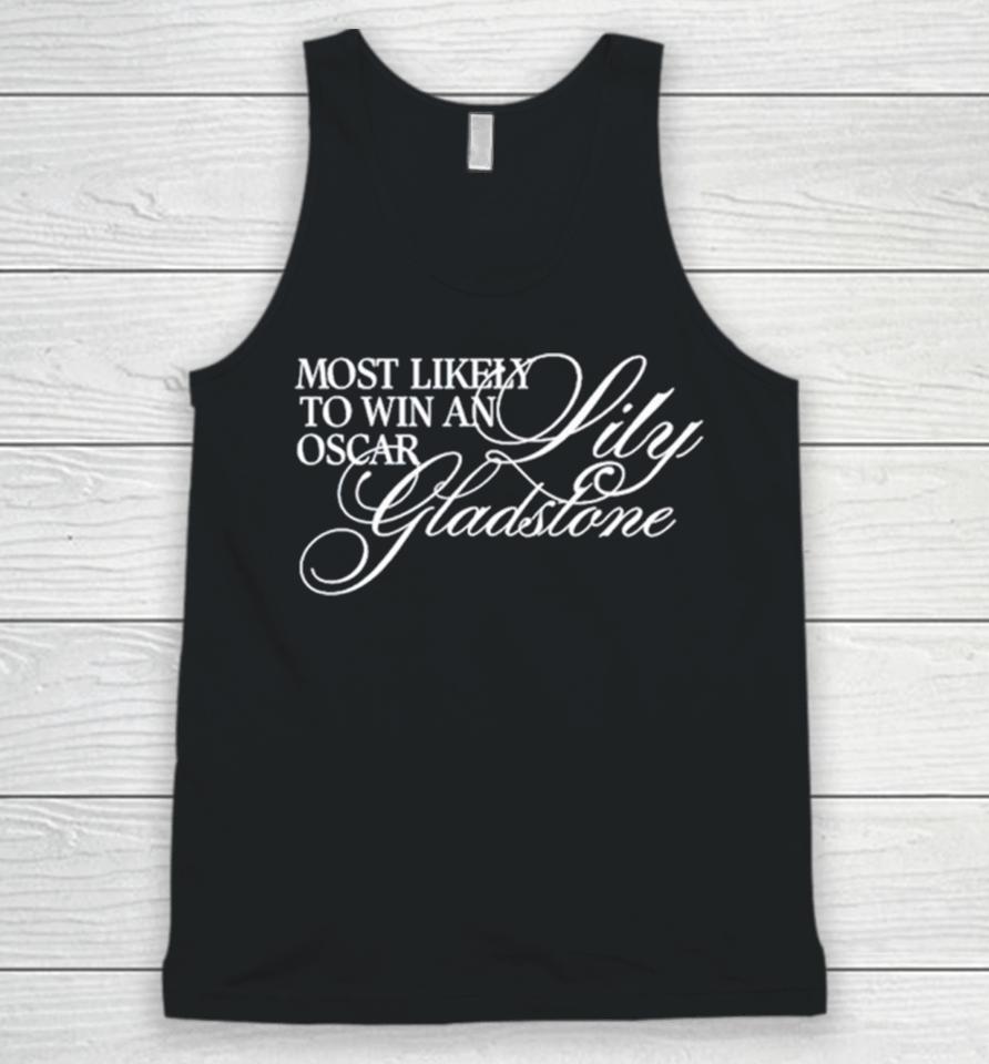 Most Likely To Win An Oscar Lily Gladstone Unisex Tank Top