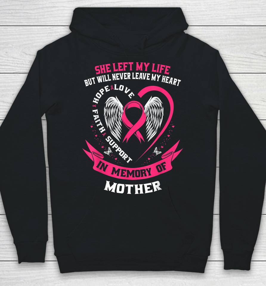 Mother In Memory Of My Mom Breast Cancer Awareness Memorial Hoodie