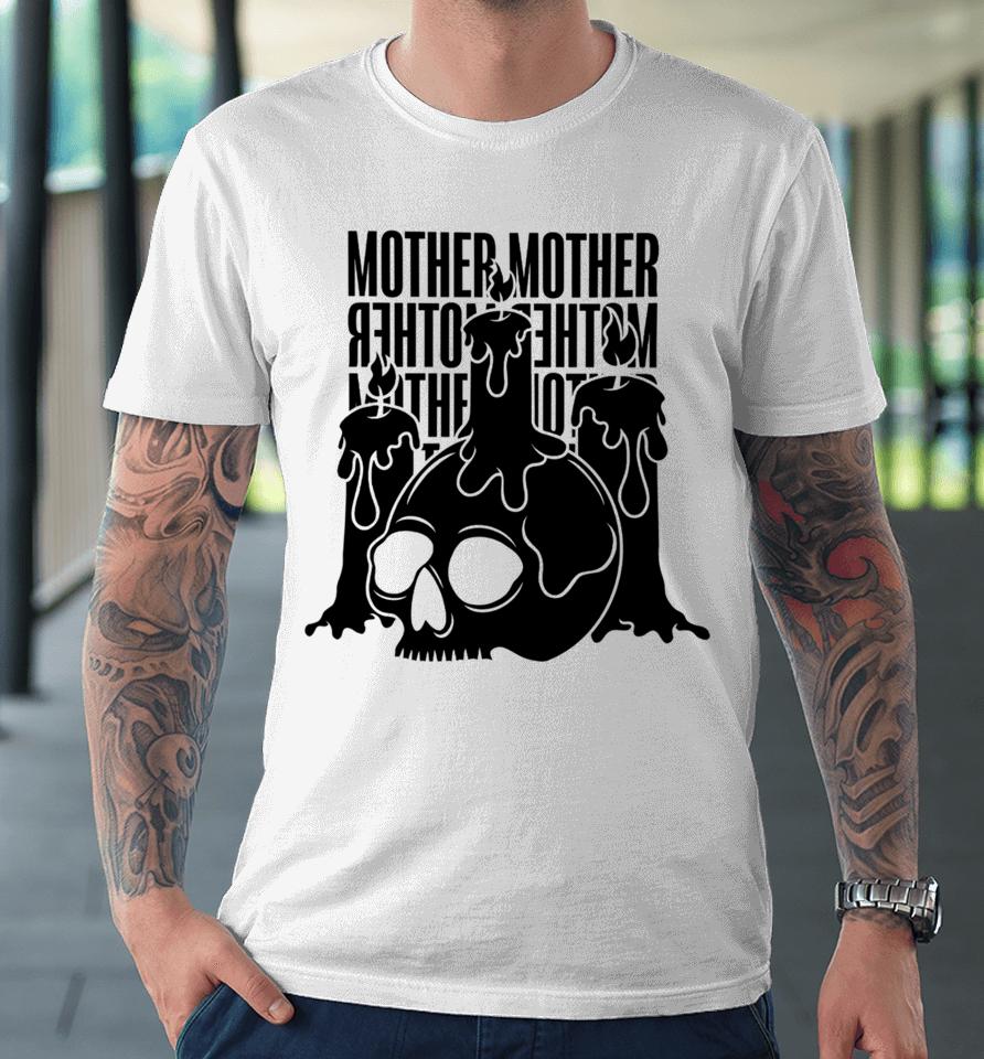 Mother Mother Skull Candle Premium T-Shirt