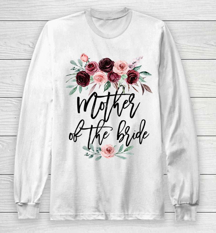 Mother Of The Bride Long Sleeve T-Shirt