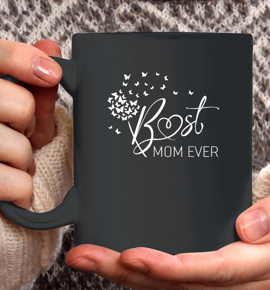 Mothers Day Best Mom Ever Gifts From Daughter Son Mom Kids Coffee Mug