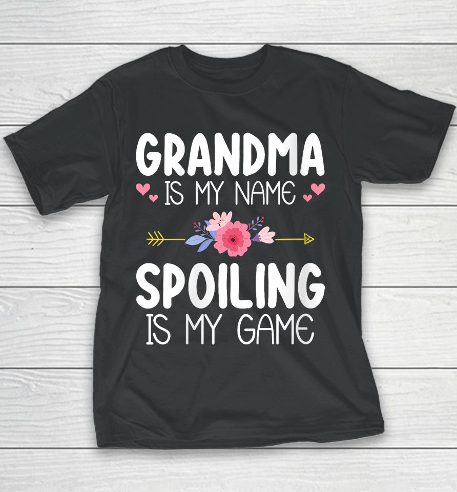 Mother's Day Floral Grandma Is My Name Spoiling Is My Game Youth T-Shirt