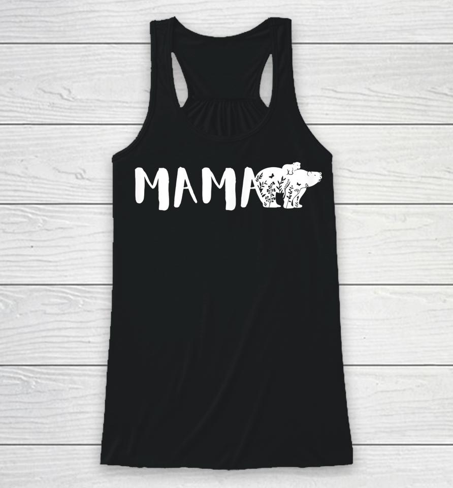 Mother's Day Mama Bear Flowers Racerback Tank