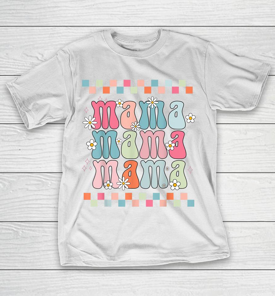 Mothers Day Retro Groovy Mama Matching  Party Women T-Shirt