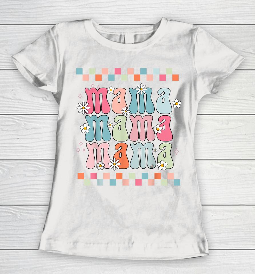 Mothers Day Retro Groovy Mama Matching  Party Women Women T-Shirt