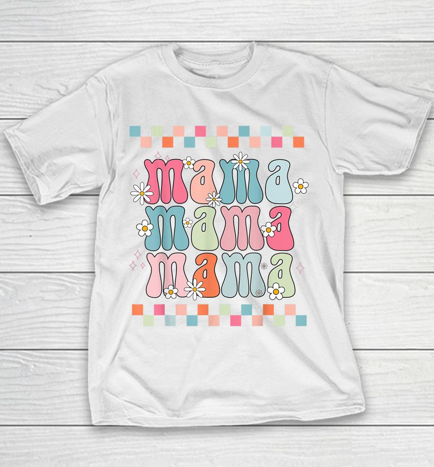 Mothers Day Retro Groovy Mama Matching  Party Women Youth T-Shirt