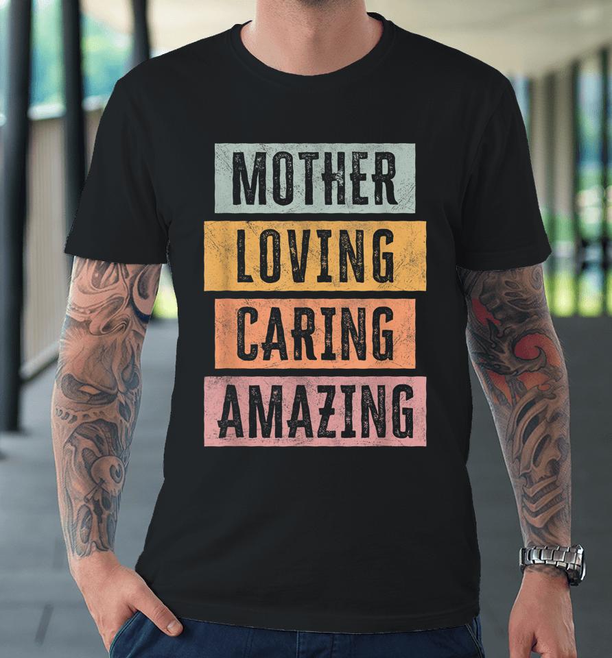 Mothers Day  For Women Vintage Best Mom Amazing Mother Premium T-Shirt