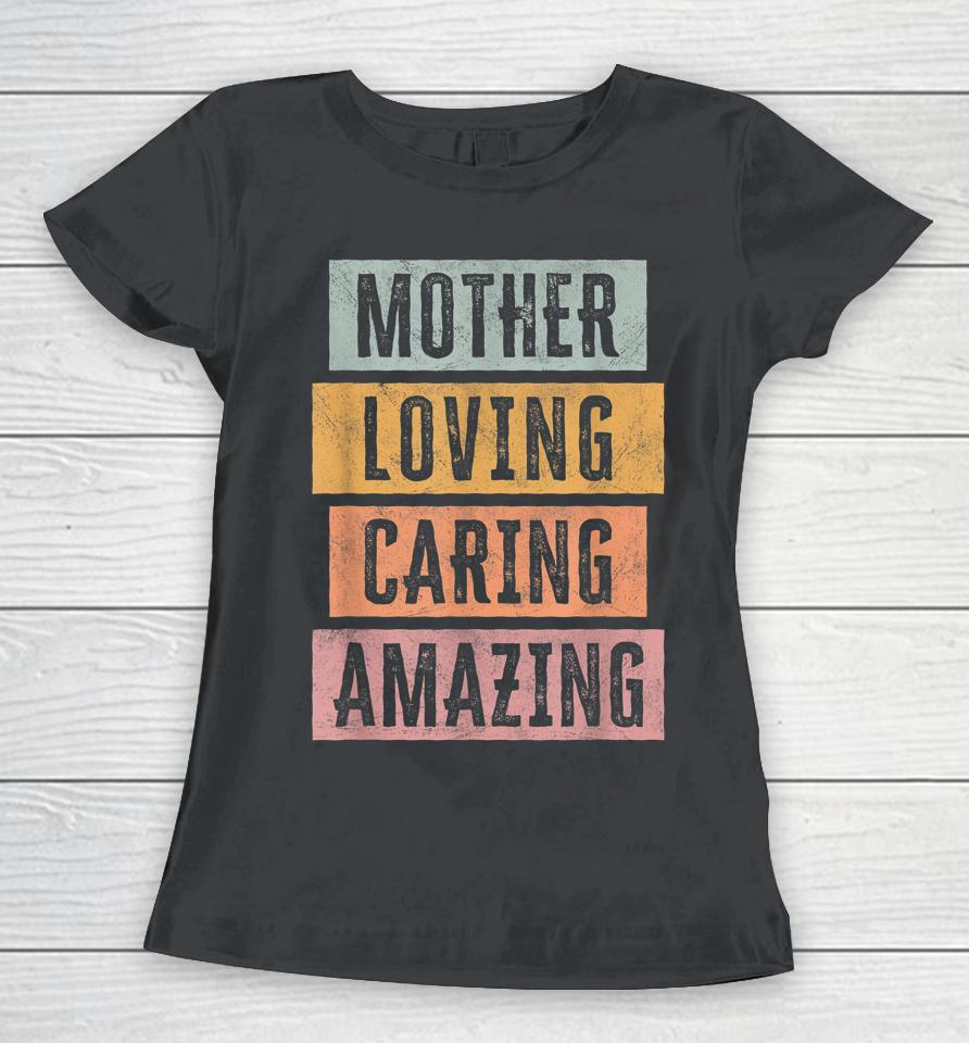 Mothers Day  For Women Vintage Best Mom Amazing Mother Women T-Shirt