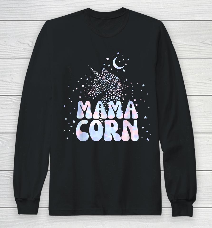 Mothers Day Unicorn Mom Mamacorn Long Sleeve T-Shirt