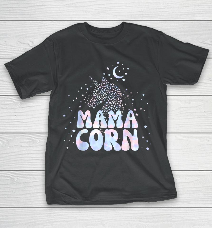 Mothers Day Unicorn Mom Mamacorn T-Shirt