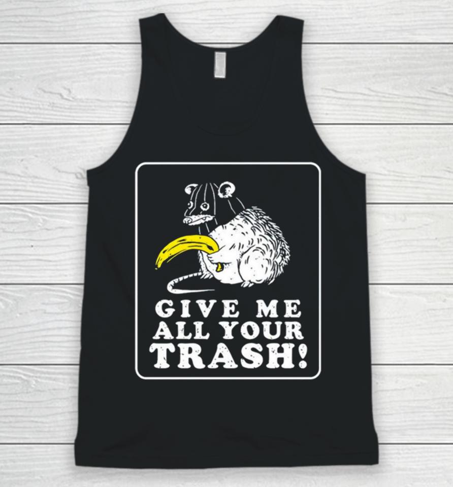Mouse Give Me All Your Trash Unisex Tank Top
