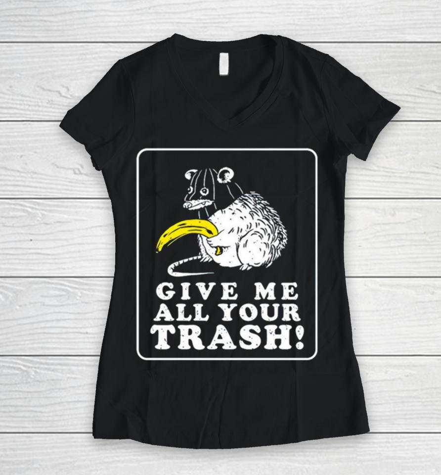 Mouse Give Me All Your Trash Women V-Neck T-Shirt