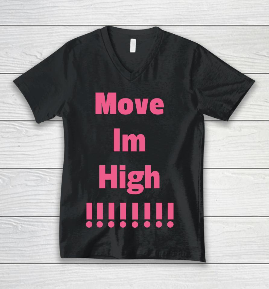 Move Im High Unisex V-Neck T-Shirt