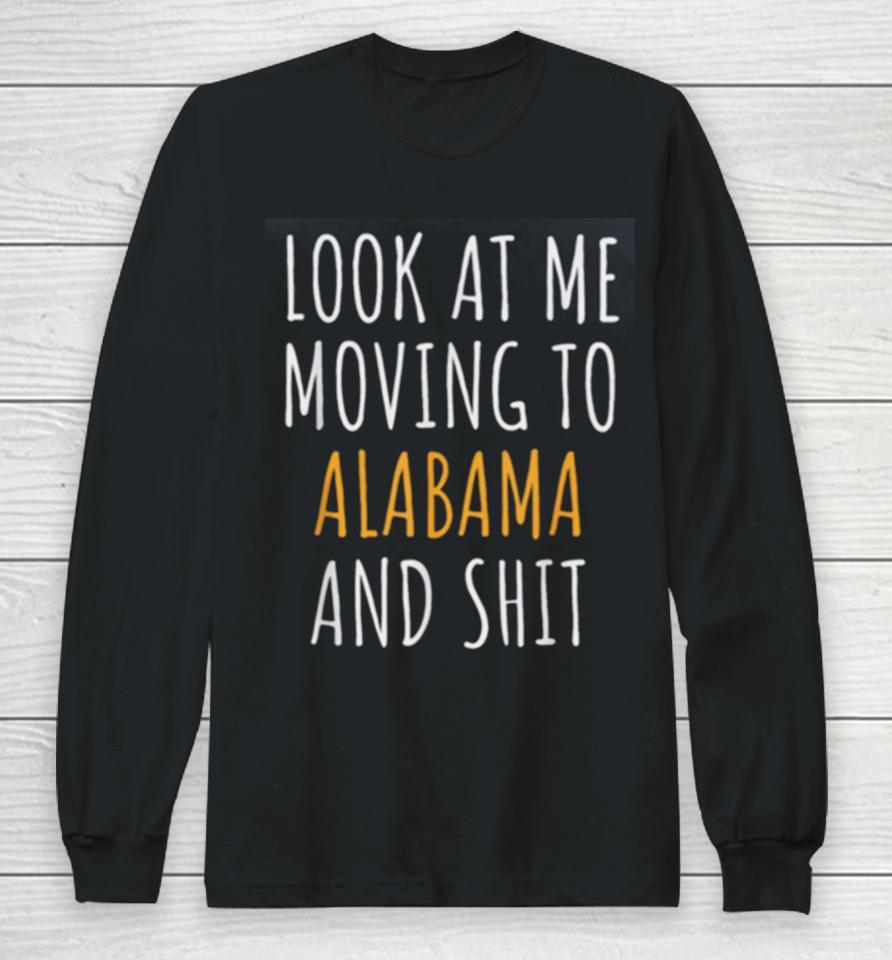 Moving Out Of State Moving Away To Alabama Al Long Sleeve T-Shirt