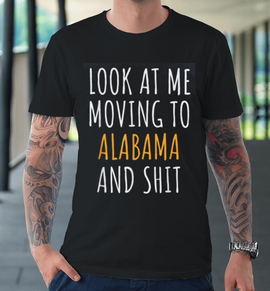 Moving Out Of State Moving Away To Alabama Al Premium T-Shirt