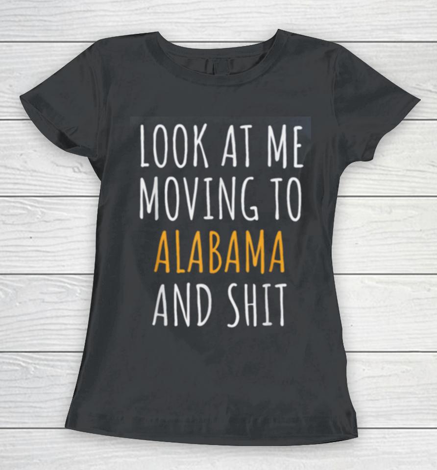 Moving Out Of State Moving Away To Alabama Al Women T-Shirt
