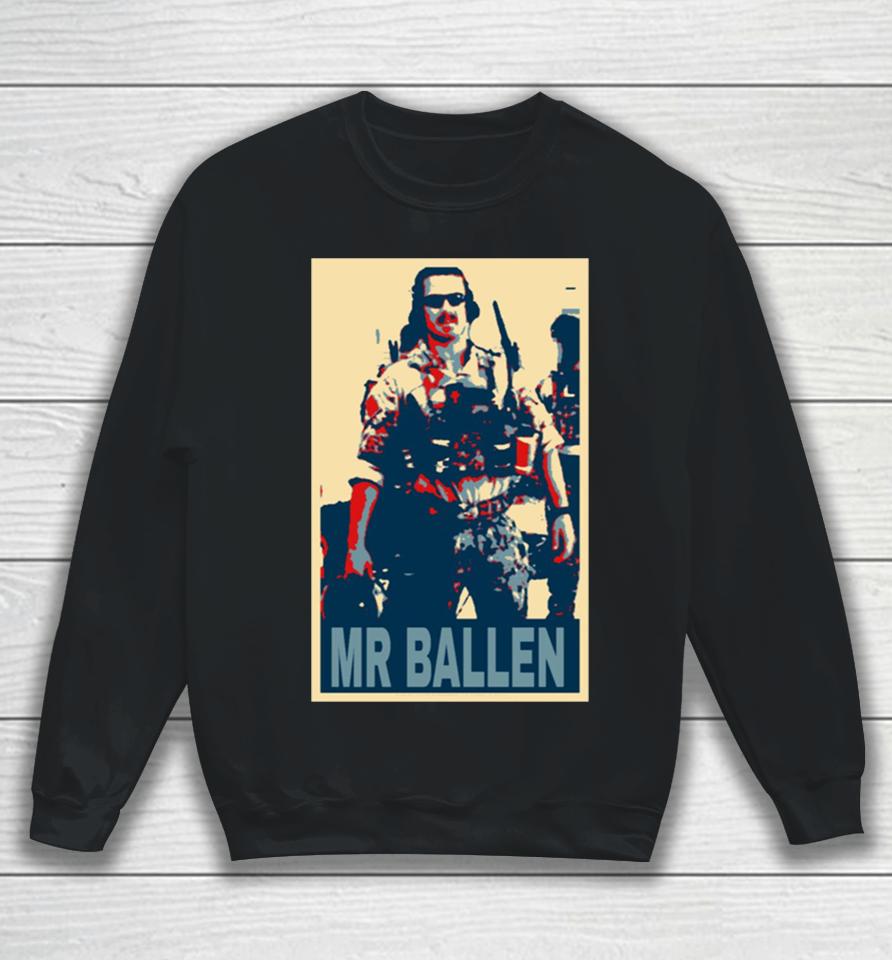Mr Ballen Cool Design Sweatshirt