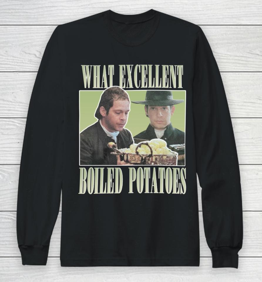 Mr Collins What Excellent Boiled Potatoes Long Sleeve T-Shirt
