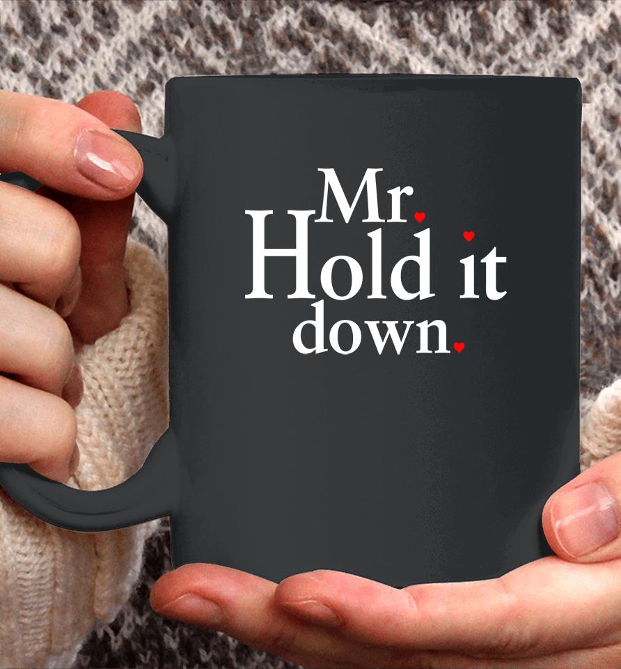 Mr Hold It Down Coffee Mug