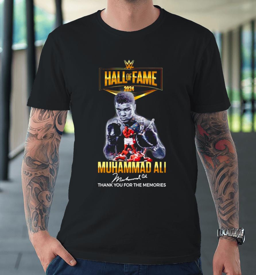 Muhammad Ali Hall Of Fame 2024 Thank You For The Memories Signature Premium T-Shirt