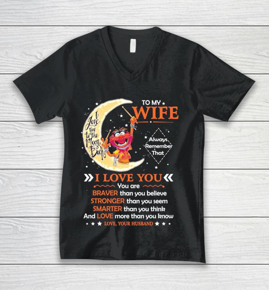 Muppet Animal To My Wife I Love You Braver Stronger Smarter Love Unisex V-Neck T-Shirt