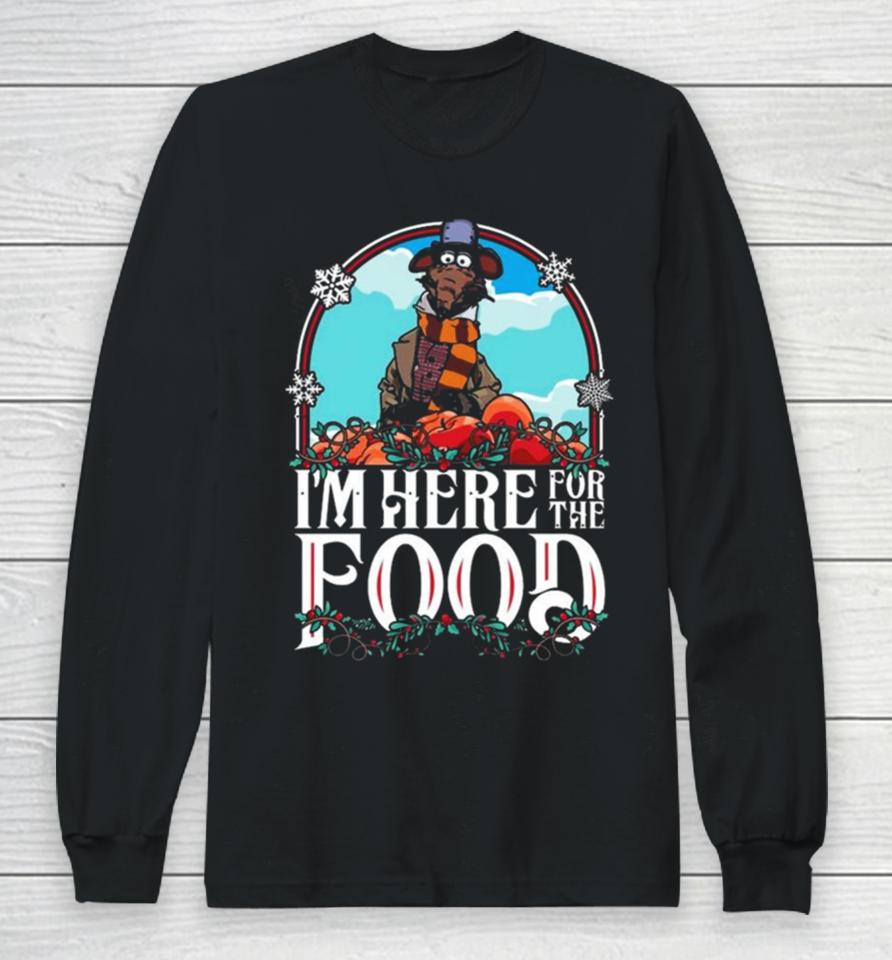 Muppet Christmas Carol Rizzo I’m Here For The Food Long Sleeve T-Shirt