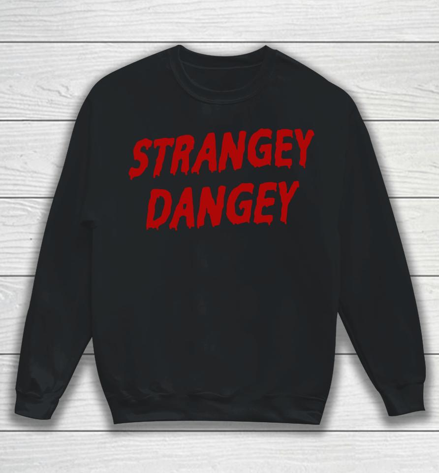 Murder With My Husband Strangey Dangey Sweatshirt