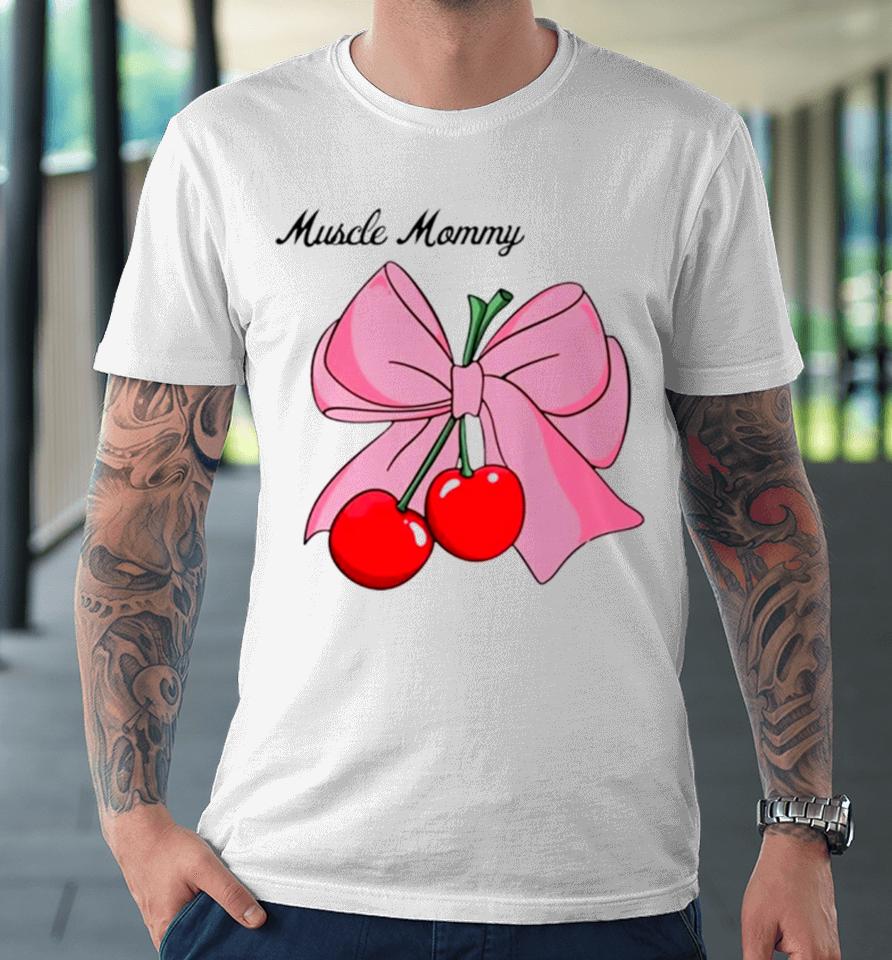 Muscle Mommy Bow Premium T-Shirt