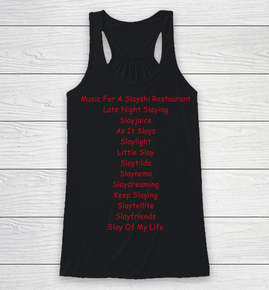 Music Is For Sushi Restaurant Late Night Slaying Racerback Tank