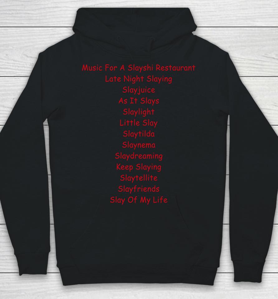 Music Is For Sushi Restaurant Late Night Slaying Hoodie