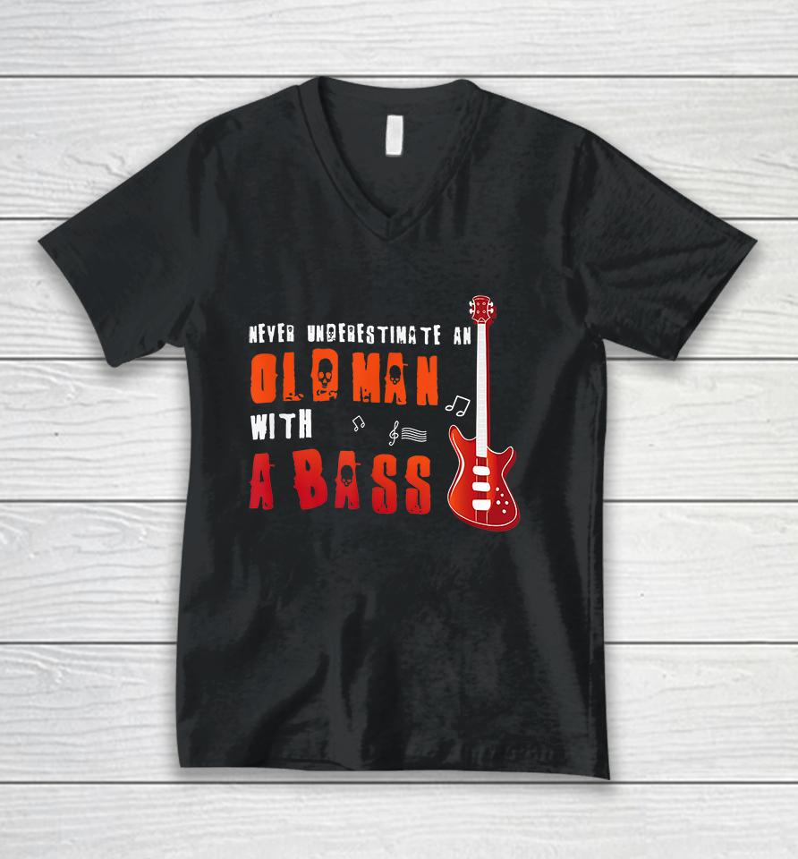 Music Lover Bass Guitar Gifts Old Man With A Bass Unisex V-Neck T-Shirt