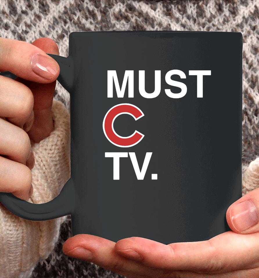 Must C Tv Coffee Mug