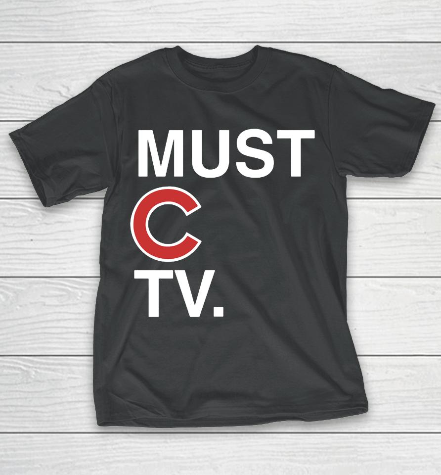 Must C Tv T-Shirt