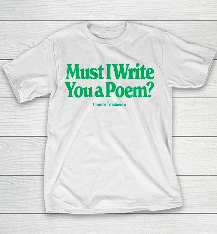 Must I Write You A Poem Youth T-Shirt