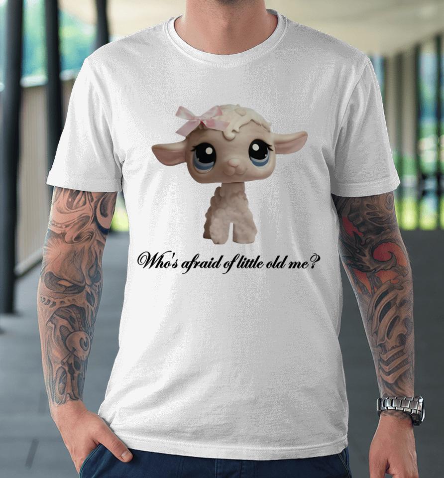 Mustard Yard Press Who's Afraid Of Little Old Me Lamb Premium T-Shirt