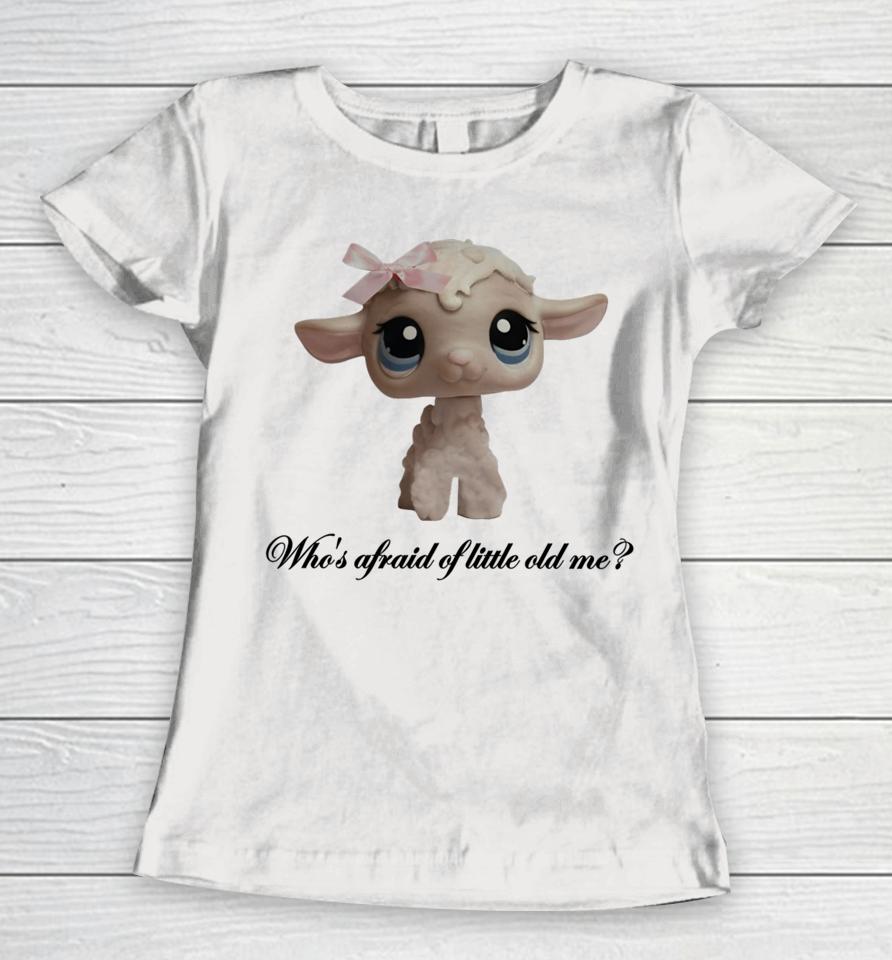 Mustardyardpress Who's Afraid Of Little Old Me Lamb Women T-Shirt