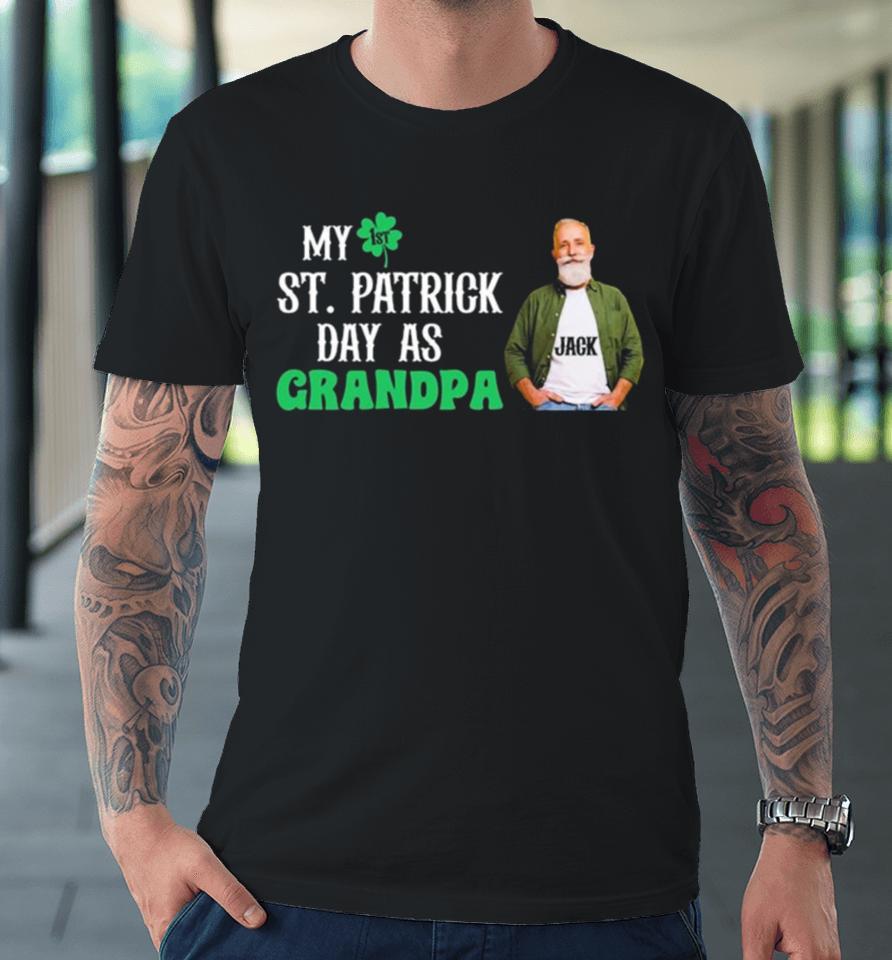 My 1St St. Patrick’s Day As Grandpa Premium T-Shirt